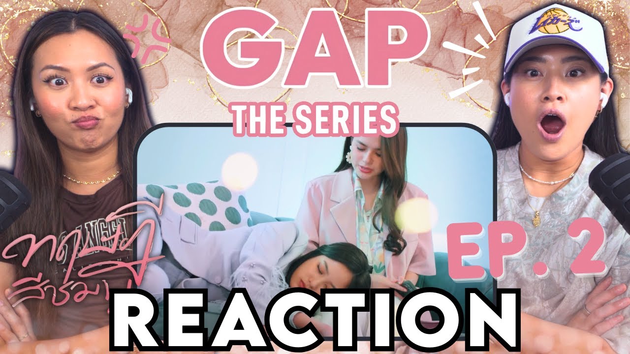 GAP The Series Pink Theory EP. 2 Реакция | Реакция супружеской пары WLW