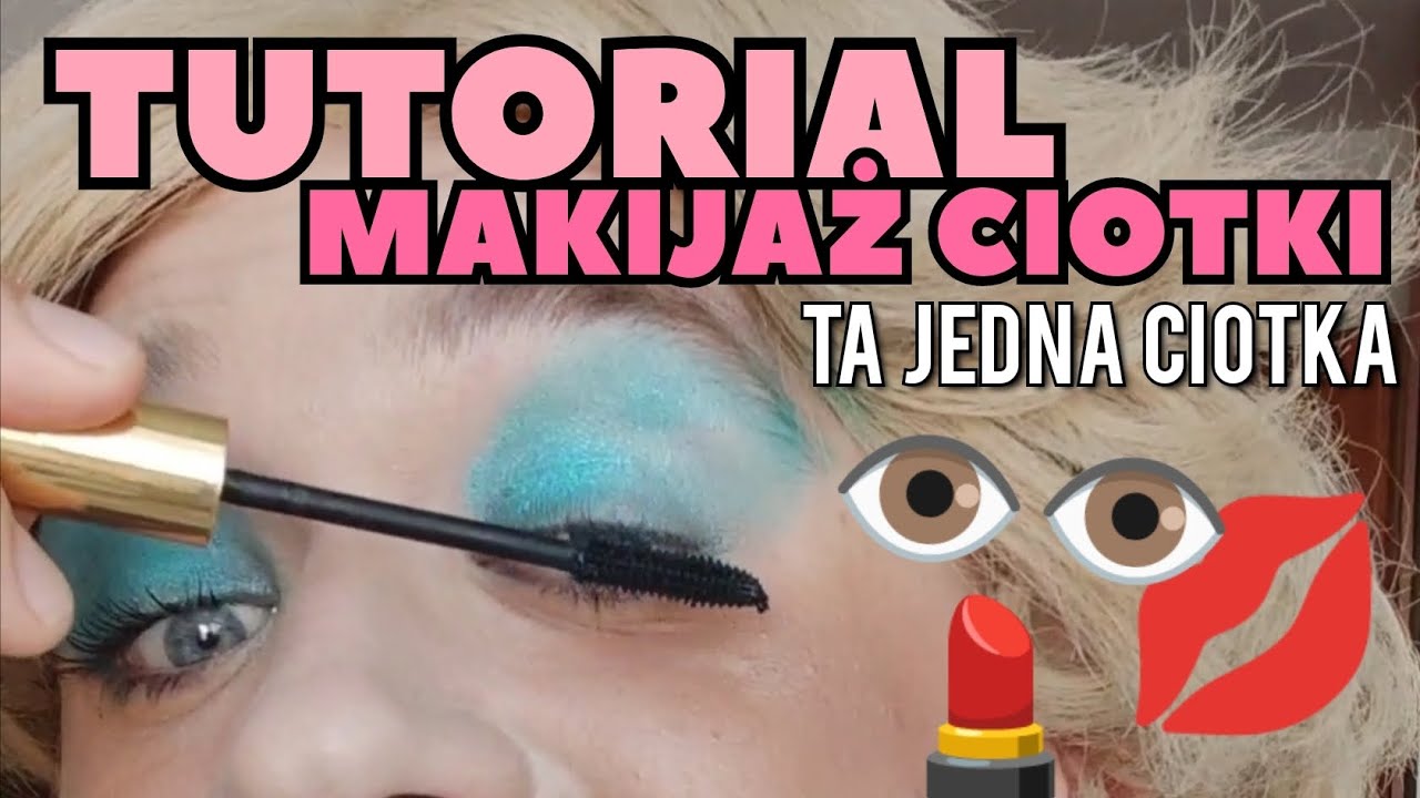 Ta Jedna Ciotka - Tutorial na makijaż Ciotki