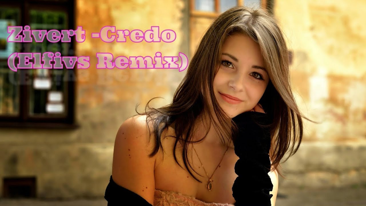 Zivert - Credo (Elfivs Remix) Песни 2019  Хиты 2019