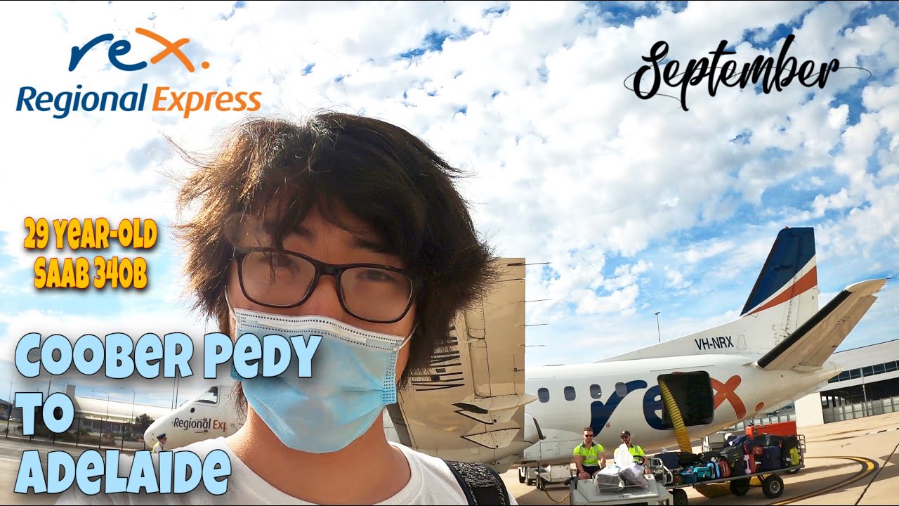 Regional Express (REX) Saab 340 Coober Pedy to Adelaide Flight Review - From Outback to the Beach