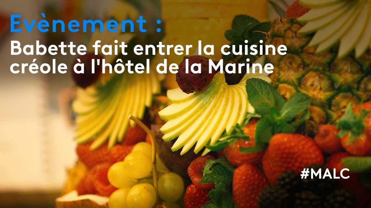 Evènement : Babette fait entrer la cuisine créole à l'hôtel de la Marine