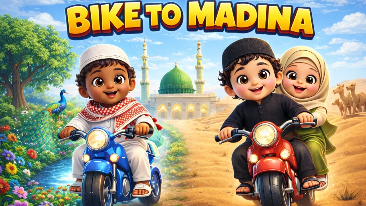 Bike to Madina | Islamic Kids Nasheed | MashaAllah & Allahu Akbar Song for Muslim Children