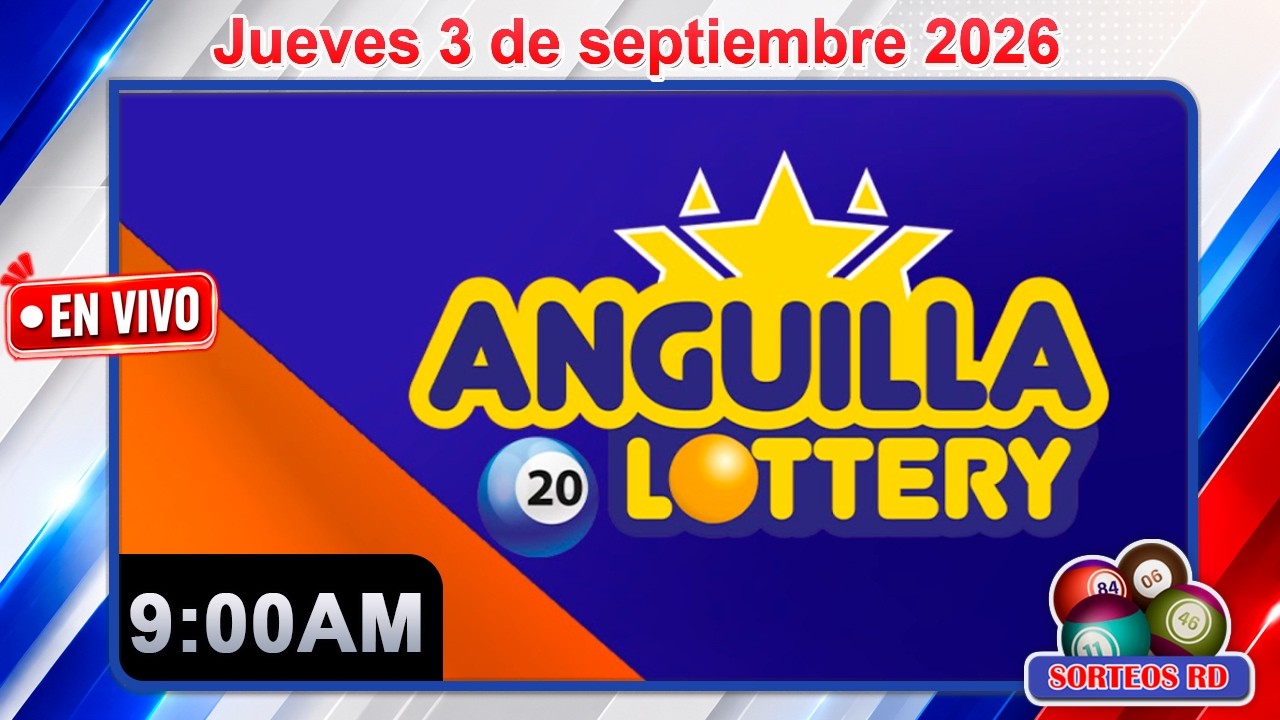 🔴 EN VIVO: Anguilla Lottery 9:00 AM | Resultados Hoy Jueves 3 de septiembre 2026