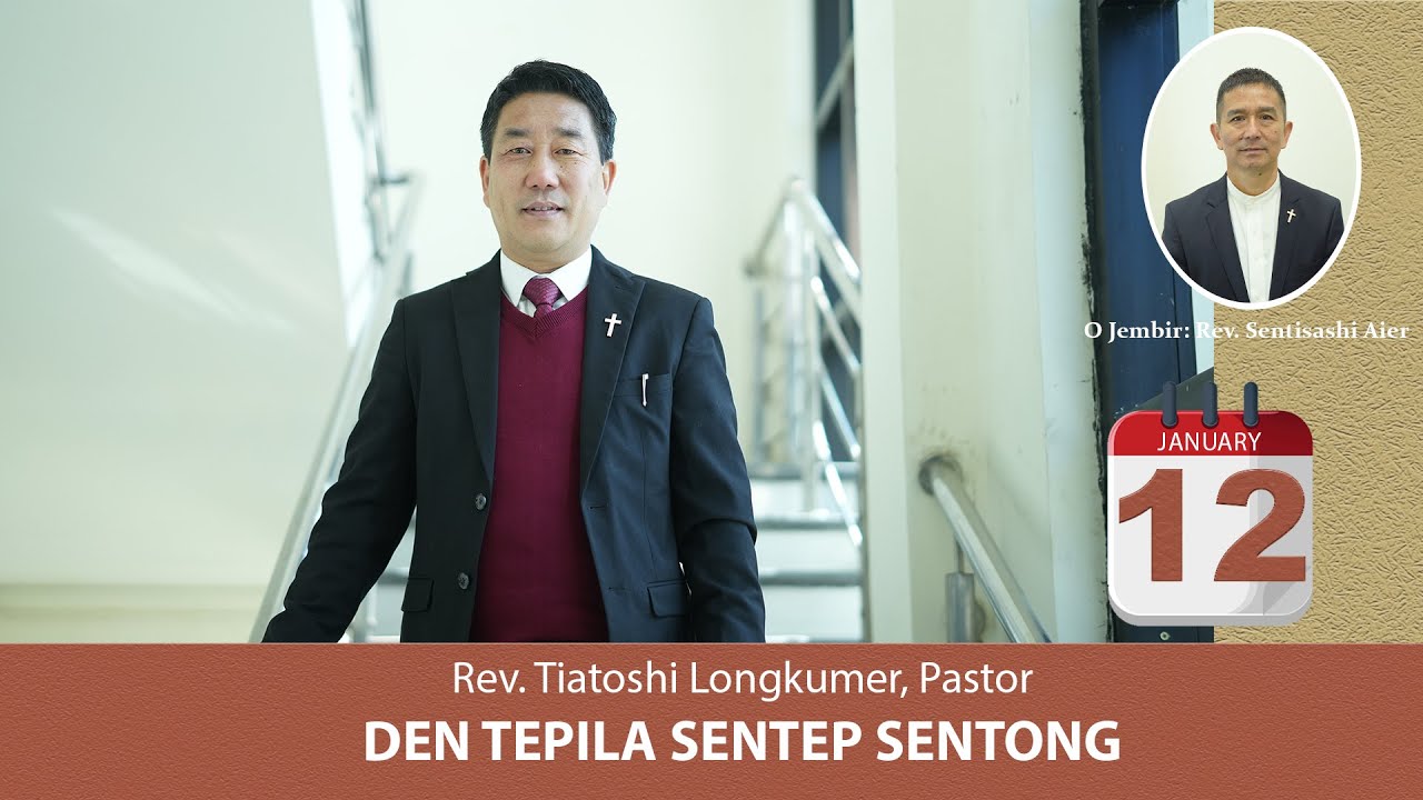 KABA 12th January 2025 | Rev. Tiatoshi Longkumer den Tepila Sentep Sentong