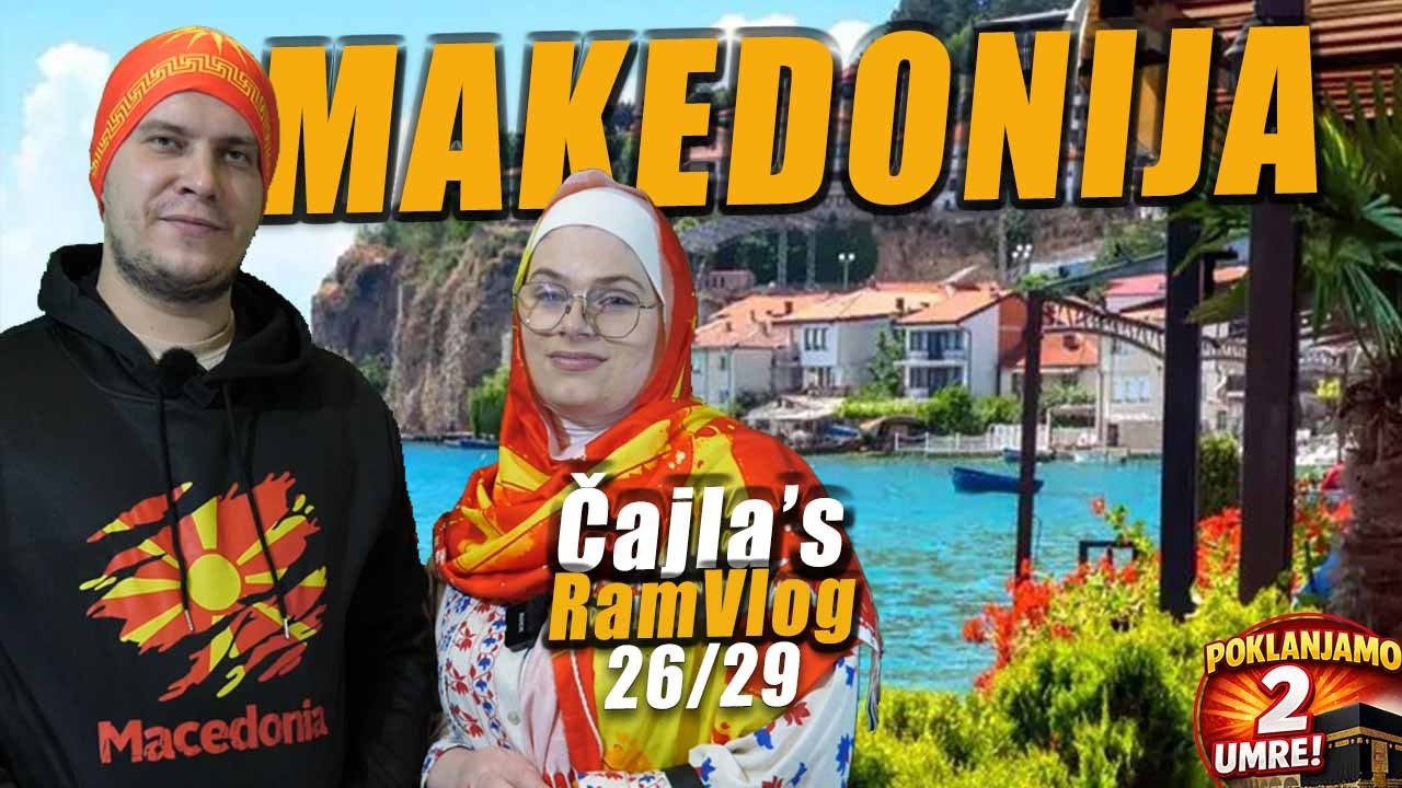 RAMAZAN U MAKEDONIJI - Čajla's RamVlog 26/2026