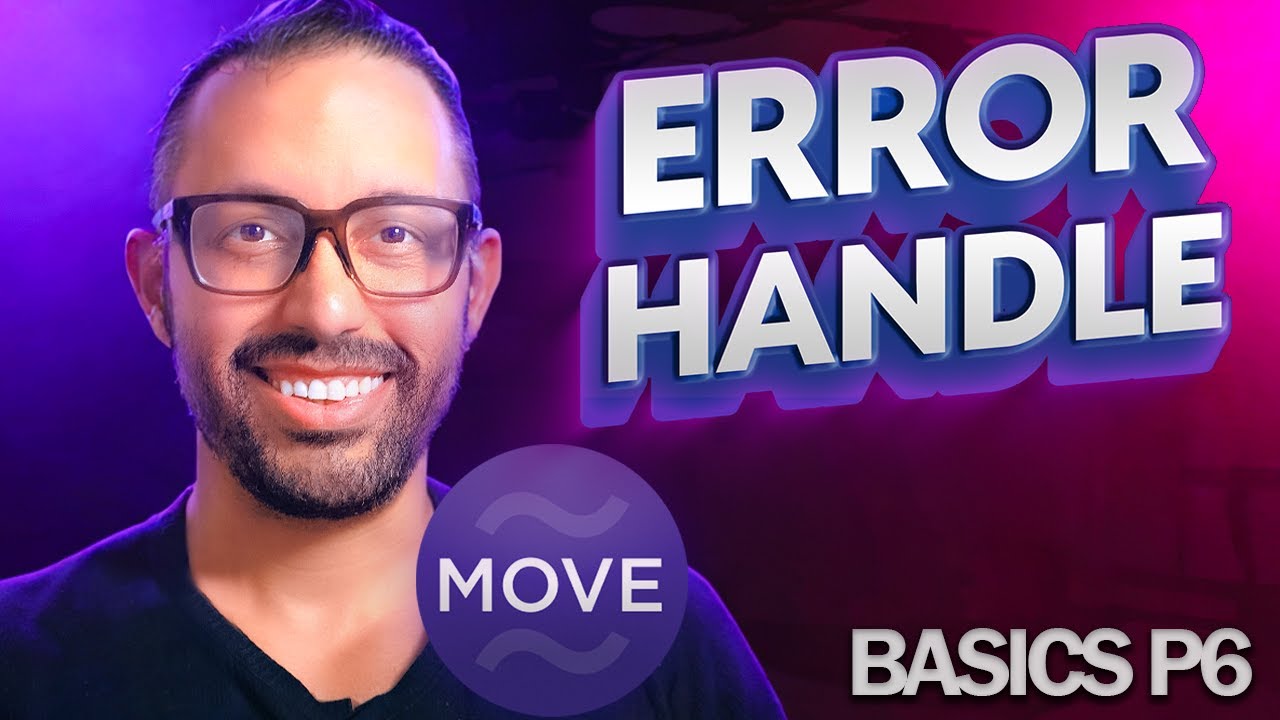 Aptos MOVE Smart Contracts - BASICS P6 - Error Handling