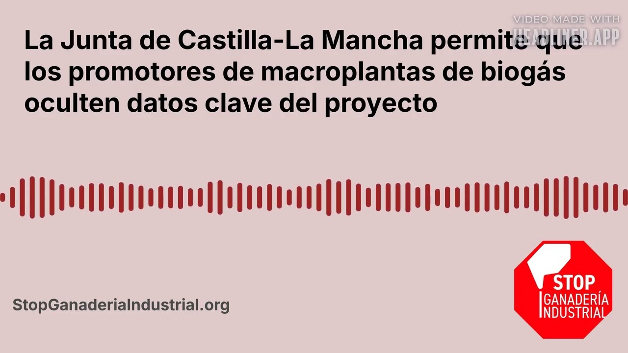 La Junta de Castilla-La Mancha permite que los promotores de macroplantas de biogás oculten...