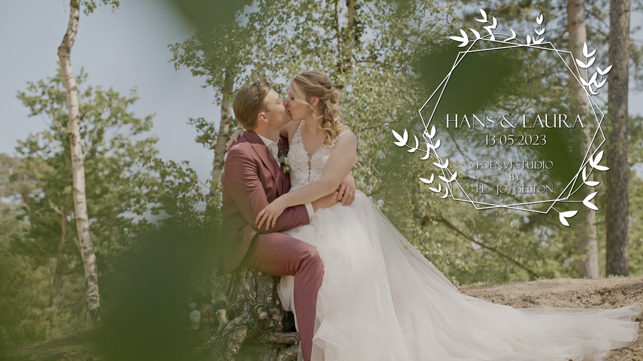 Trouwfilm Laura en Hans 13-05-2023 \\ De Kloof Bergen op Zoom