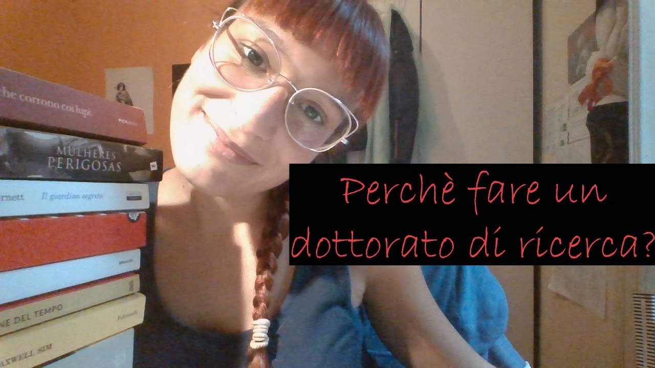 Perchè fare un dottorato di ricerca?