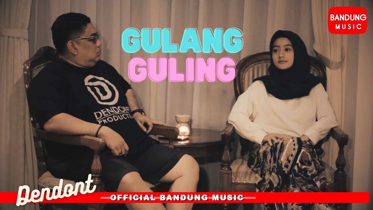 GULANG GULING - DENDONT [Official Bandung Music]