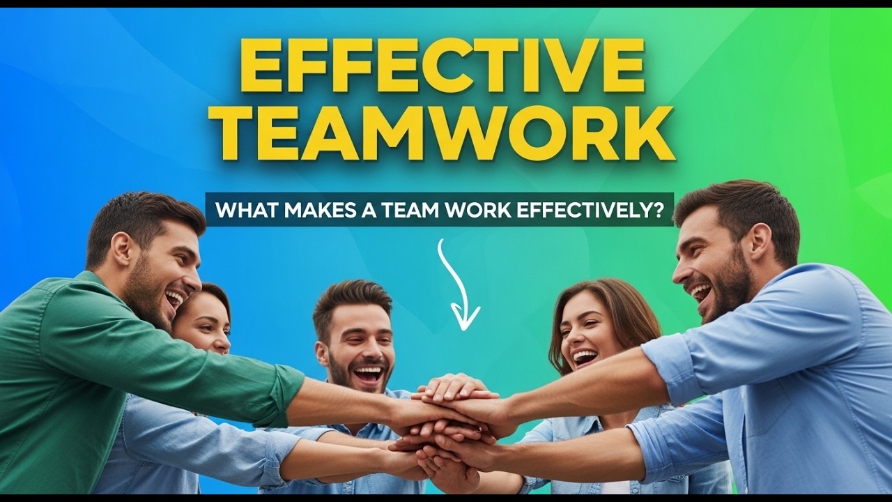 Effective Teamwork: What Makes A Team Work Effectively? | #dailyenglish #anhngumsthao