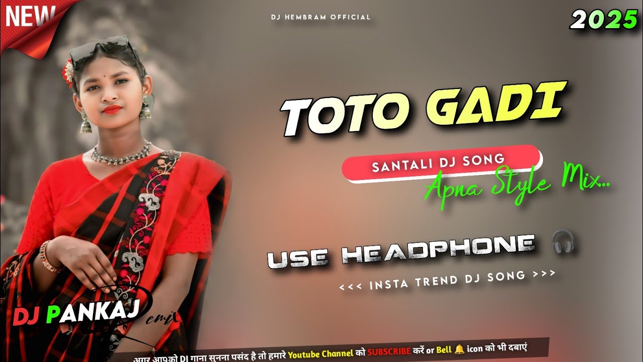 TOTO GADI  / SANTALI DJ SONG 2025  // APNA STYLE MIX // INSTA VIRAL DJ SONG 