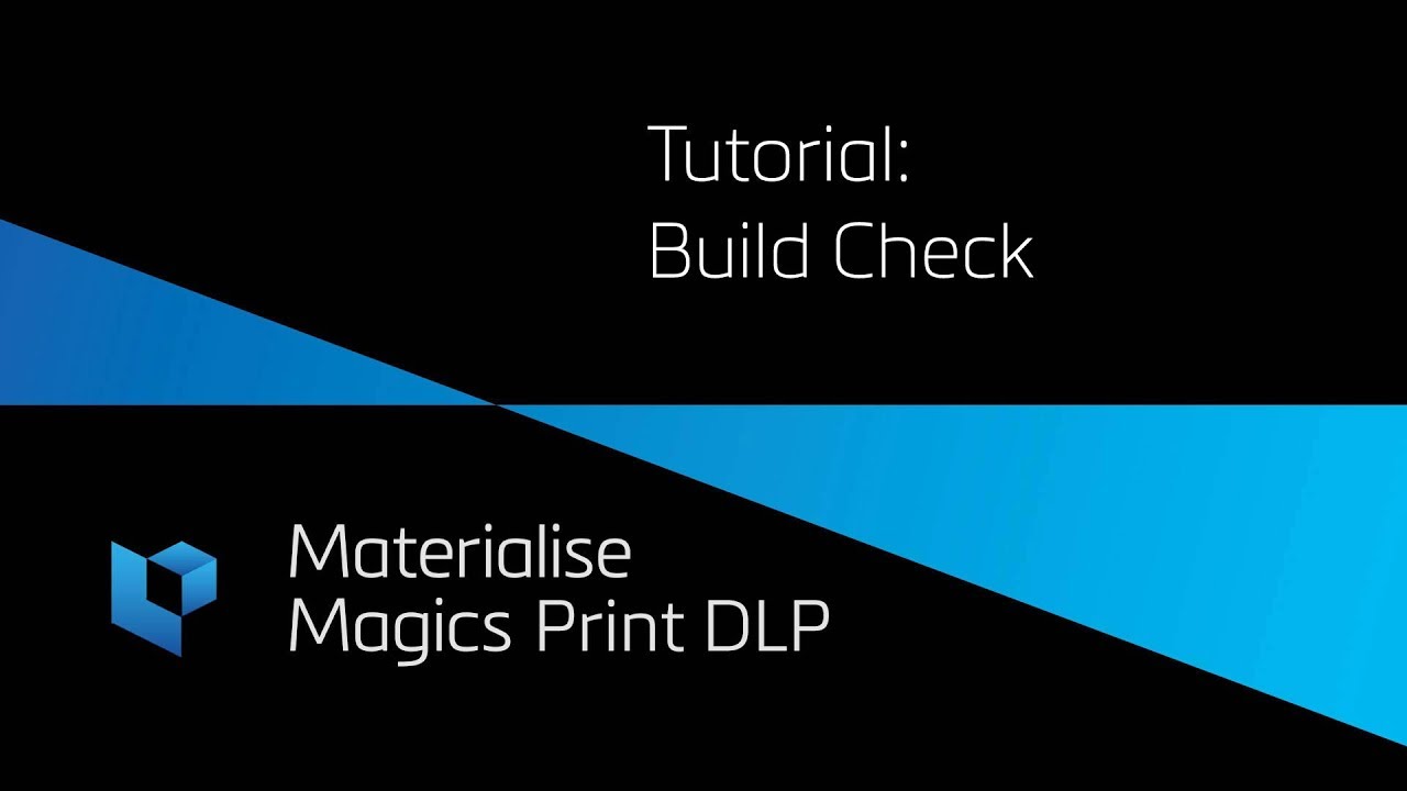 Tutorial: Build Check - Magics Print DLP