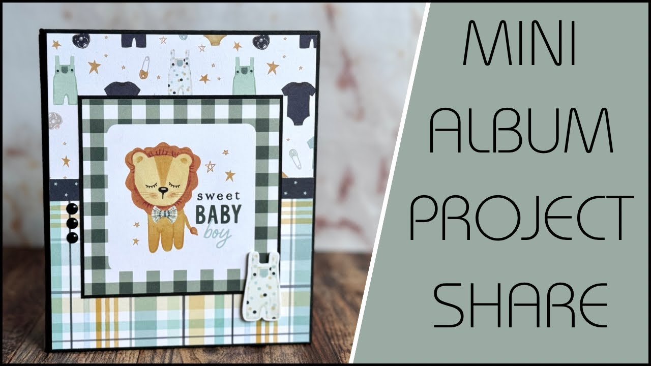 baby boy mini album project share! 5.5 x 6.5 mini album using echo park it’s a boy