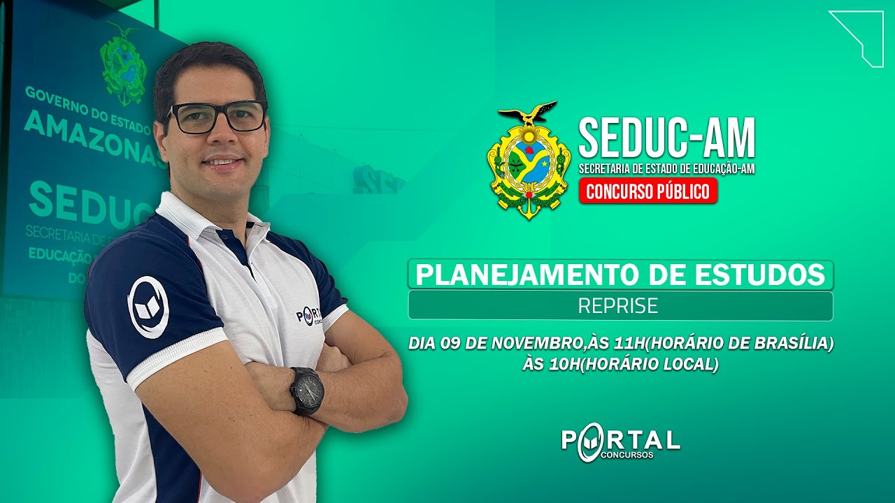 CONCURSO SEDUC/AM: PLANEJAMENTO DE ESTUDOS + LAN&Ccedil;AMENTO DO CURSO reprise @CursosdoPortal