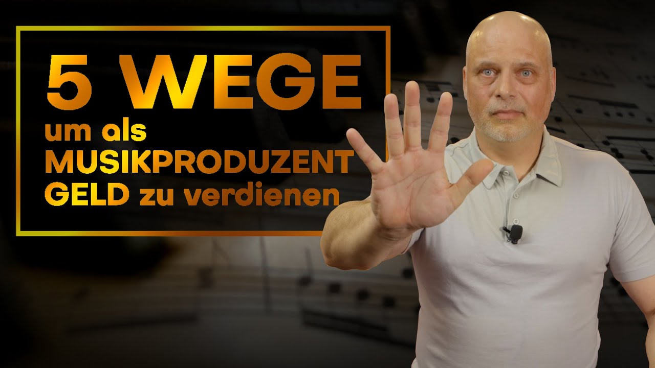 5 Wege, um als Musikproduzent Geld zu verdienen