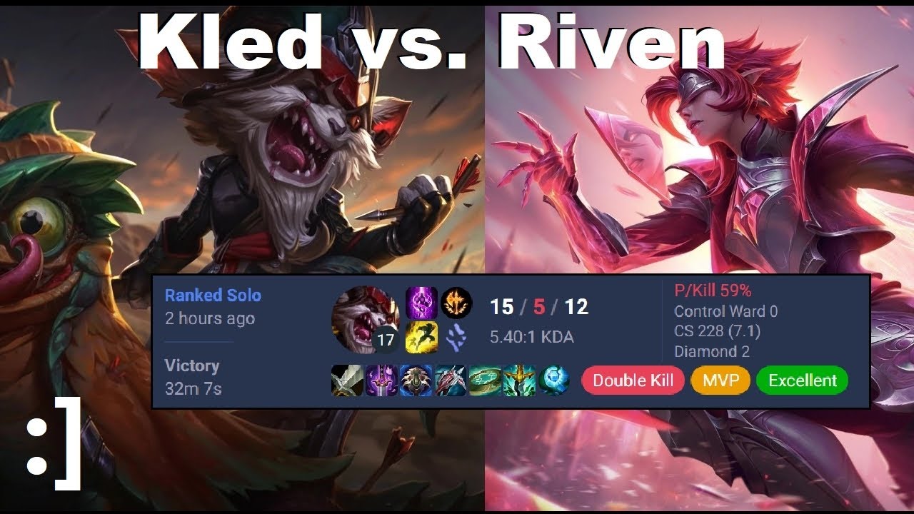 Kled vs. Riven - Ft. Tobias Fate - Enough messing around. (ranked gameplay)
