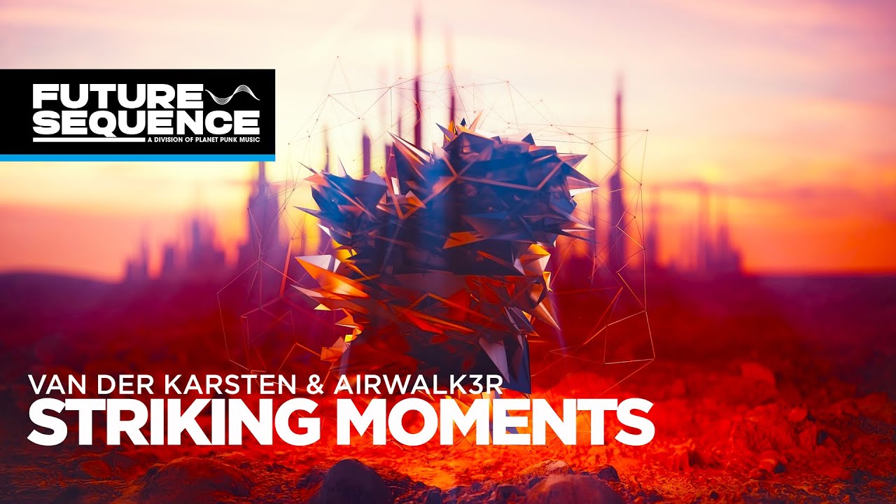 Van der Karsten & Airwalk3r – Striking Moments