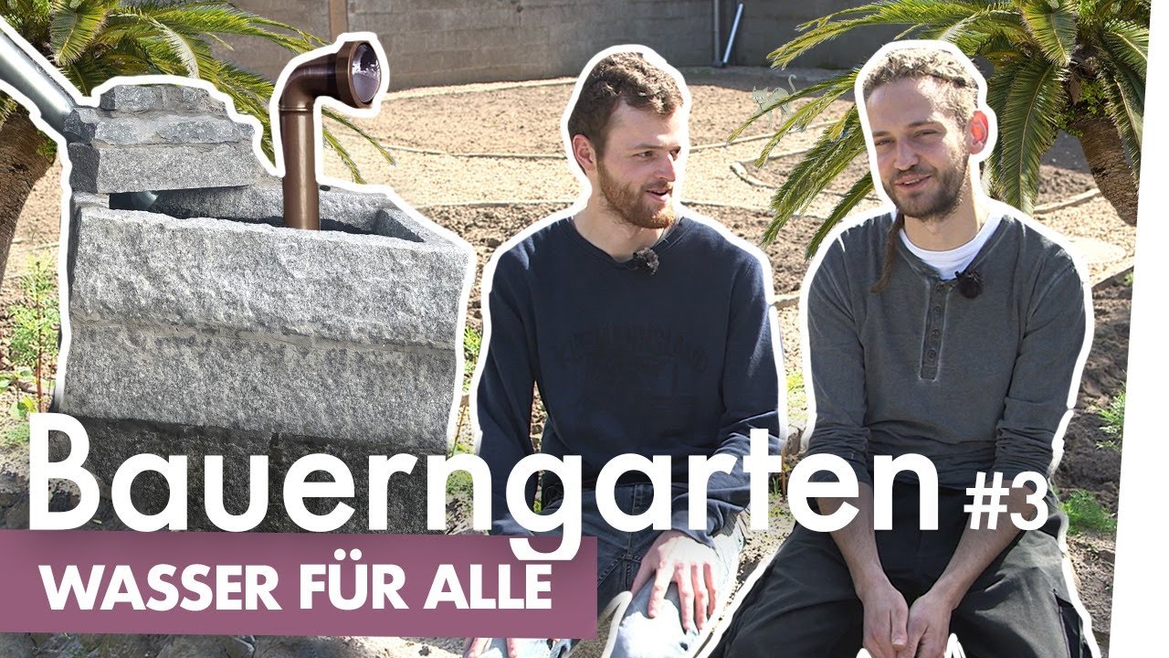 Bauerngarten Teil 3 – Brunnenwasser für alle | Kliemannsland