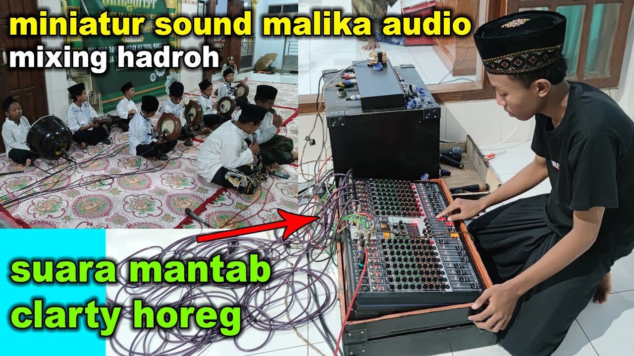 sound miniatur nekat MIXING HADROH !! MALIKA audio suara clarty banget