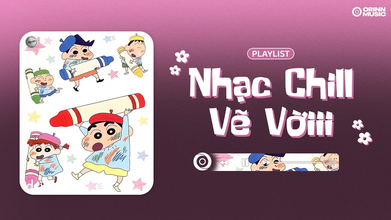 Playlist Nhạc Chill Này Là Để Vẽ Vời #3 🎨🎶 | Chẳng phải phép màu vậy sao chúng ta gặp nhau..