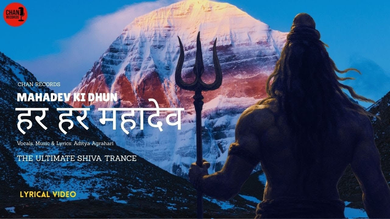 Har Har Mahadev | The Ultimate Shiva Trance | Lyrics + Audio | Chan Records@AdityaAgrahariofficial