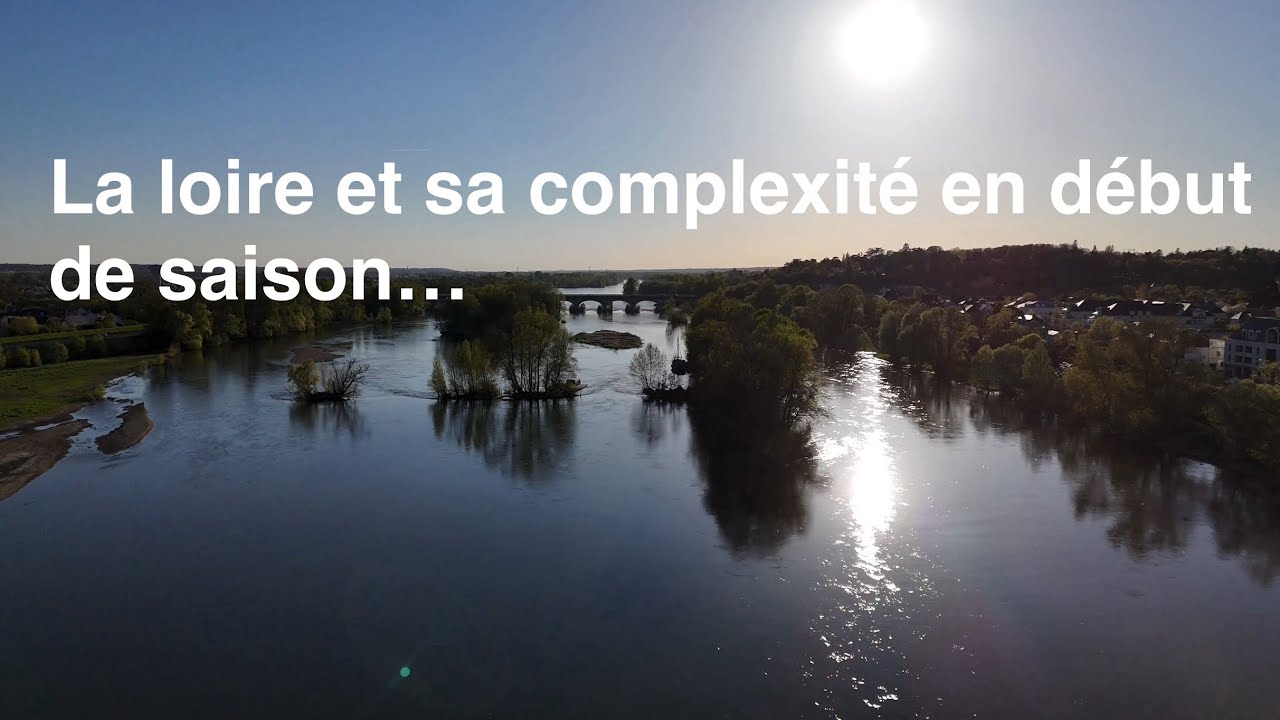 Enfin je retrouve mon fleuve de cœur …La Loire !