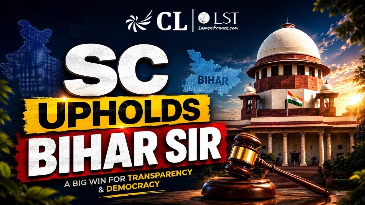 Supreme Court Upholds Bihar SIR | Current Affairs For CLAT 2027
