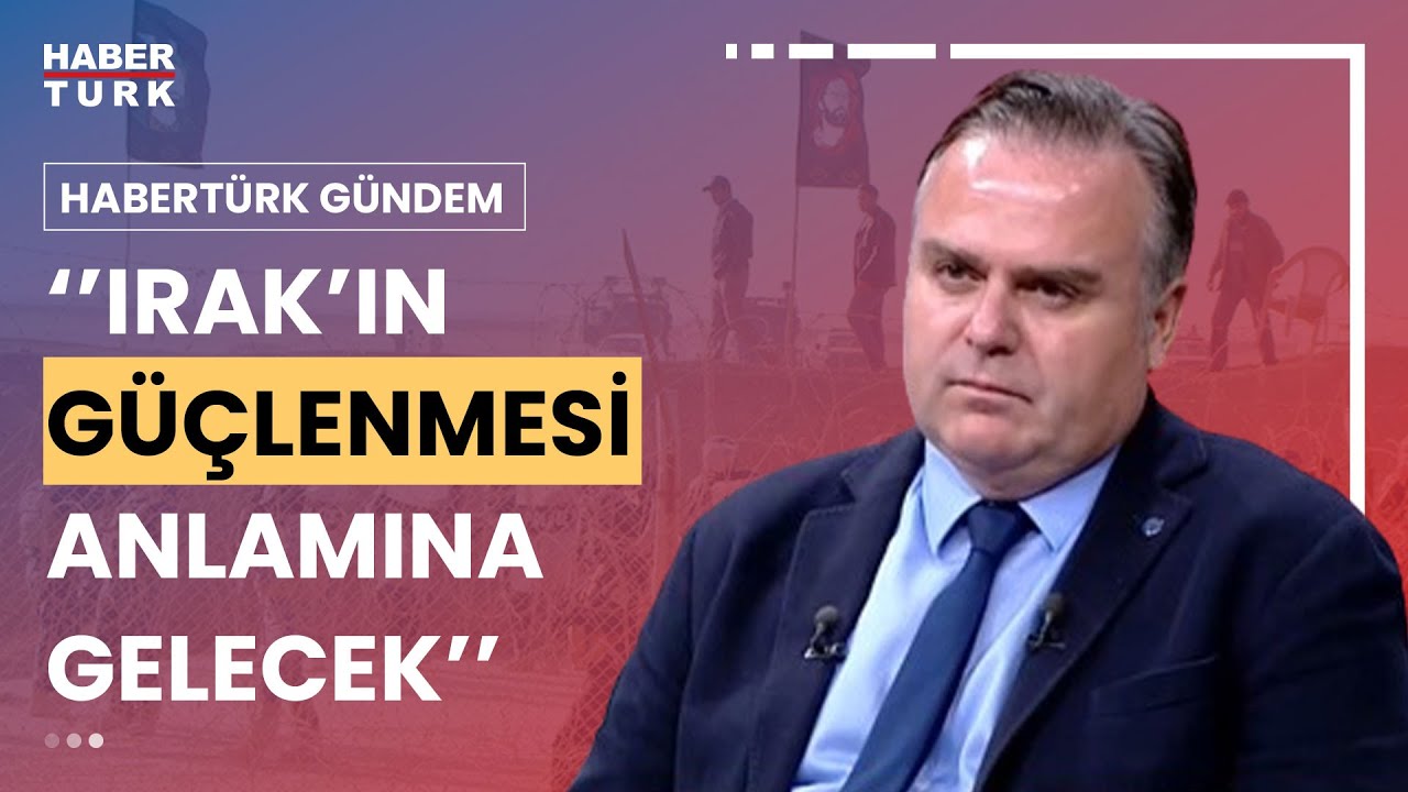 Ankara-Bağdat hattında açılan yeni sayfa neler getirecek? Doç. Dr. Ali Burak Darıcılı değerlendirdi