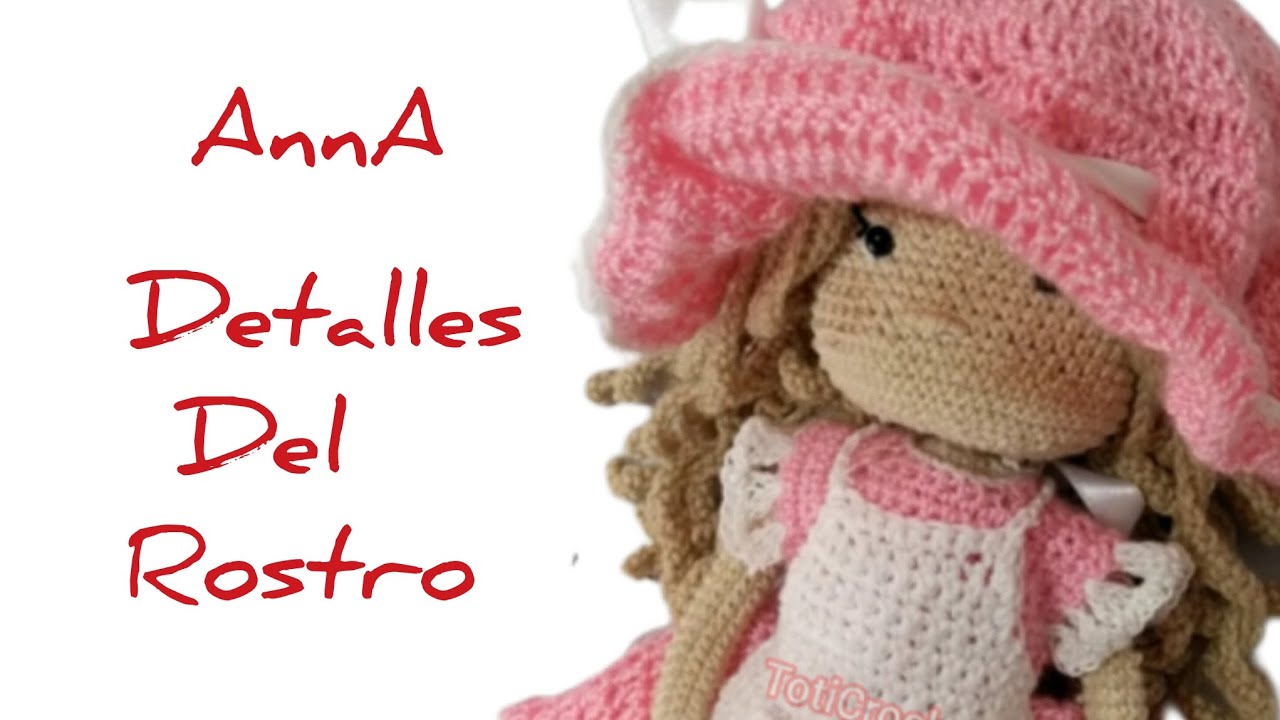 Amigurumi AnnA muñeca a crochet,bordado de ojos y cejas