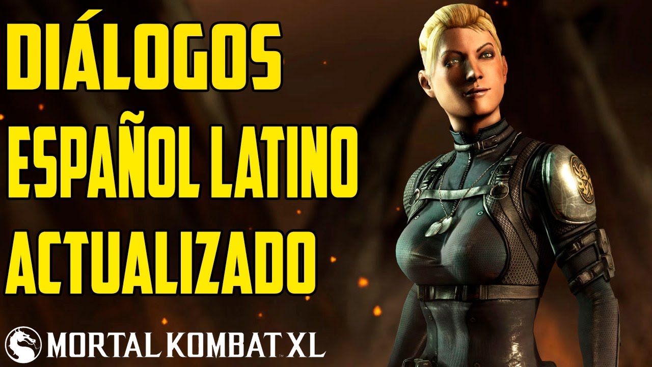 Mortal Kombat XL | Diálogos de Cassie Cage en Español Latino | Actualizado |