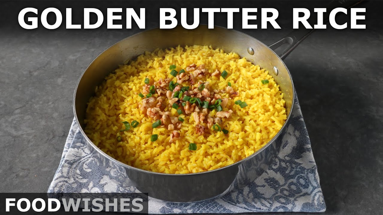 Golden Butter Rice - Easy Perfect Rice | Food Wishes