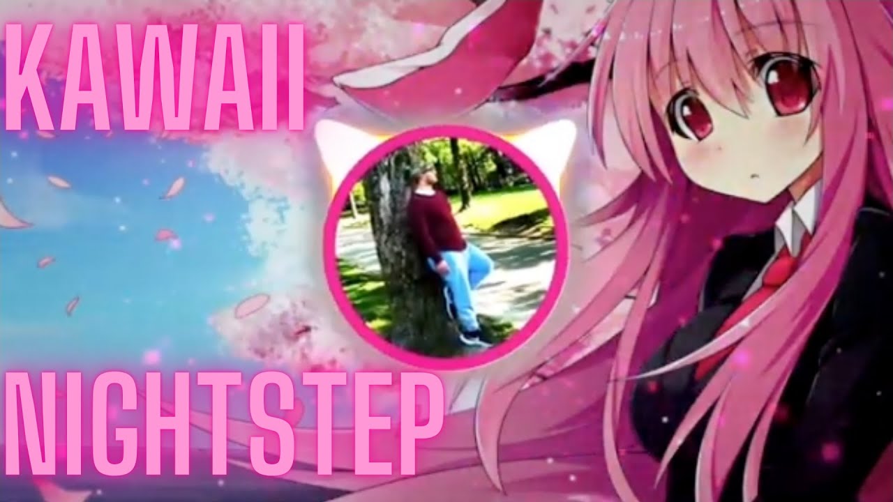 Nightstep - Sage Art - Kawaii ( Dubstep ) [DENIZ]