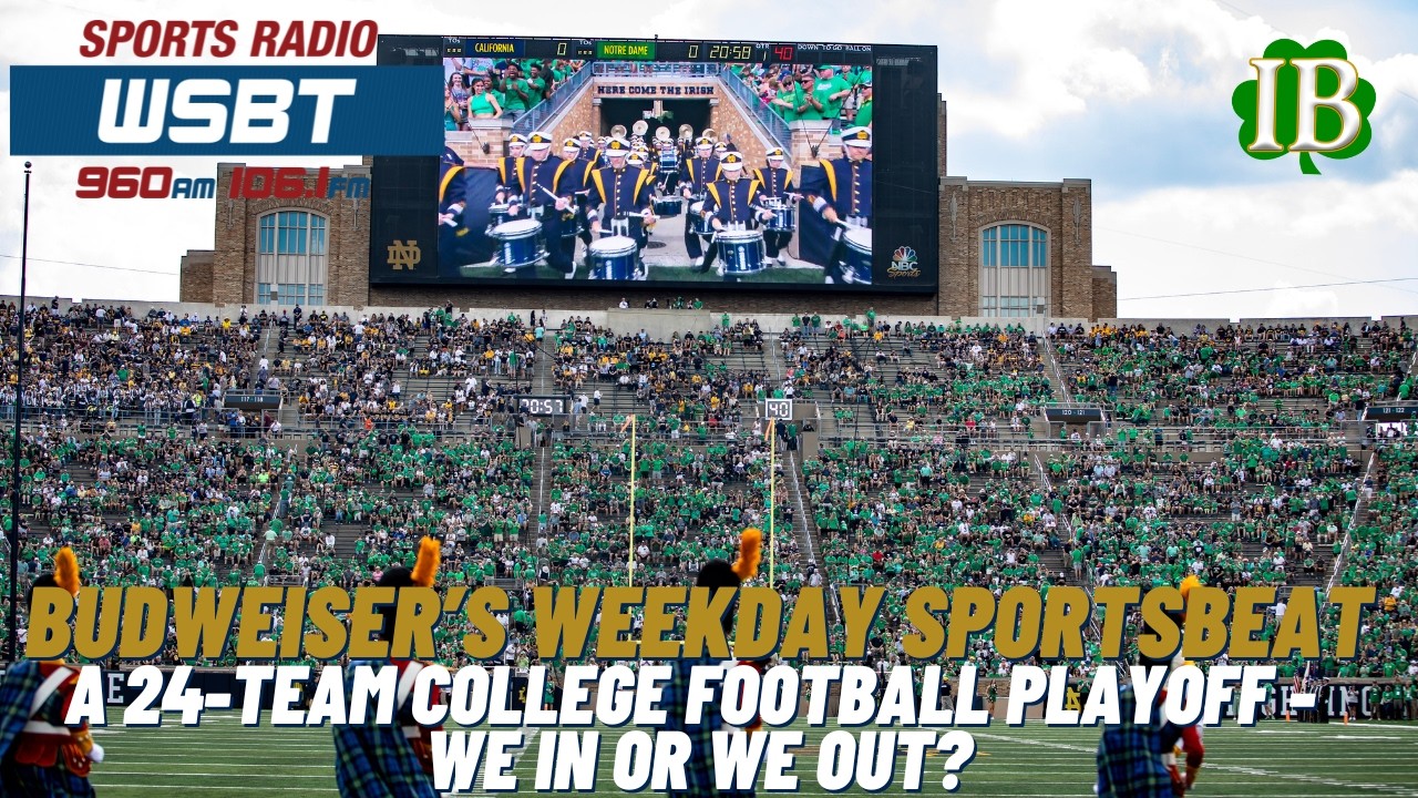 Budweiser's Weekday Sportsbeat: A 24-Team College Football Playoff - We In Or We Out