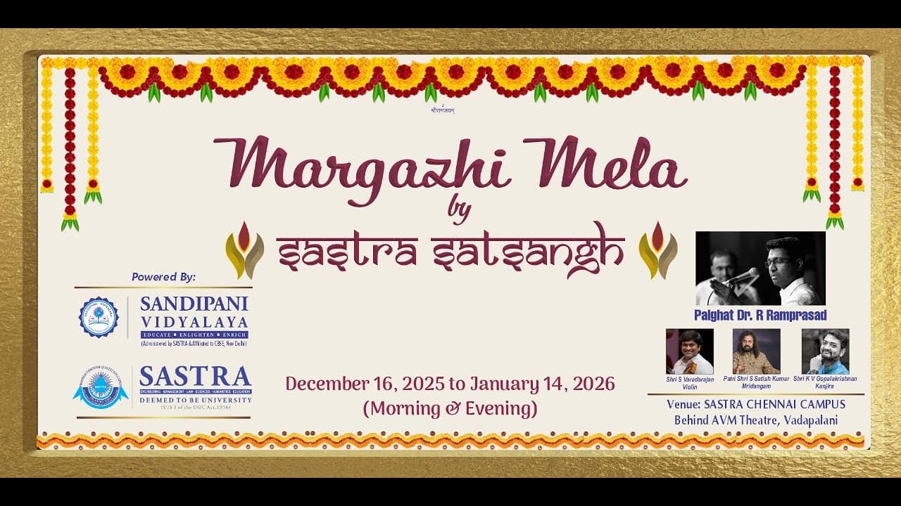 SASTRA SATSANGH Margazhi Mela Vocal by Palghat Dr. R. Ramprasad - 04/01/2026
