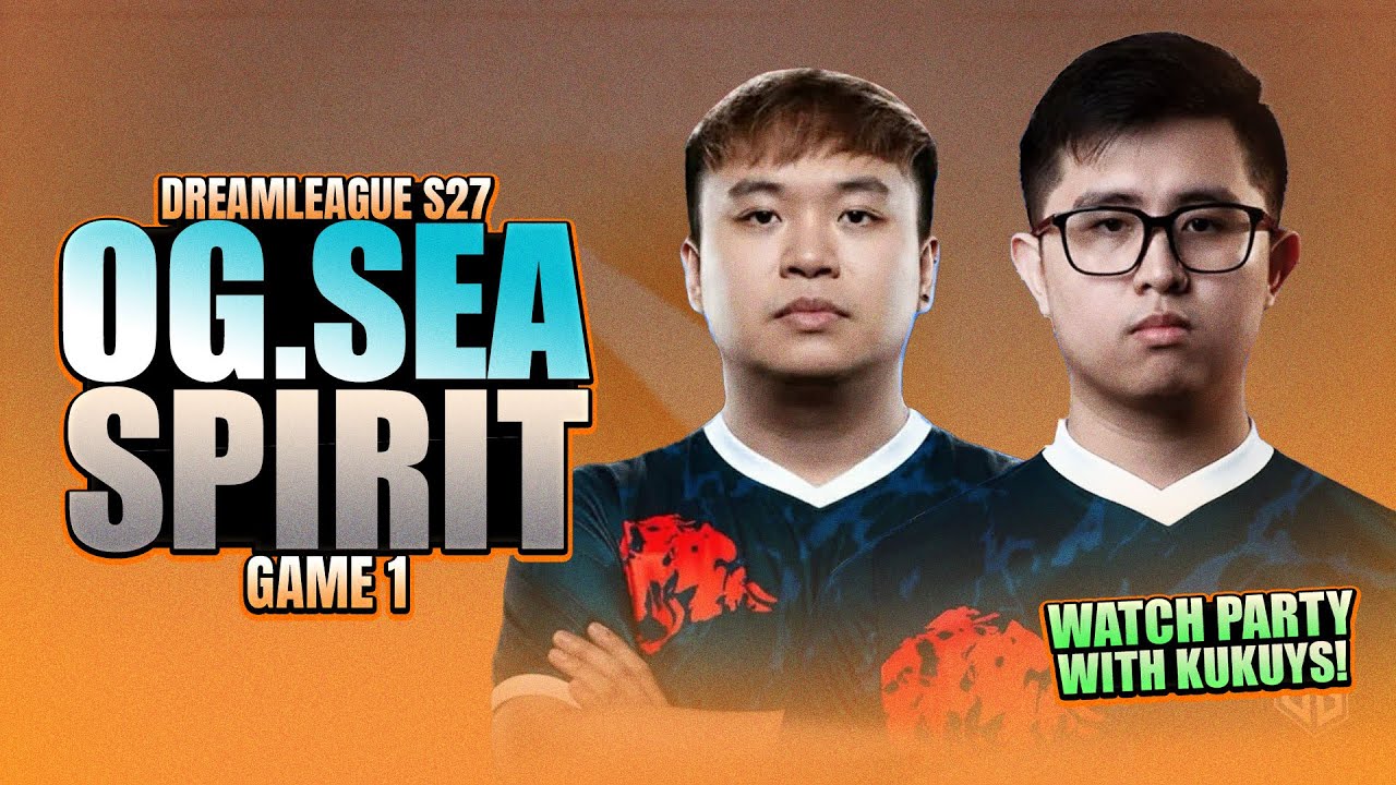 OG VS SPIRIT GAME 1 - WATCH PARTY WITH KUKUYS - DreamLeague S27
