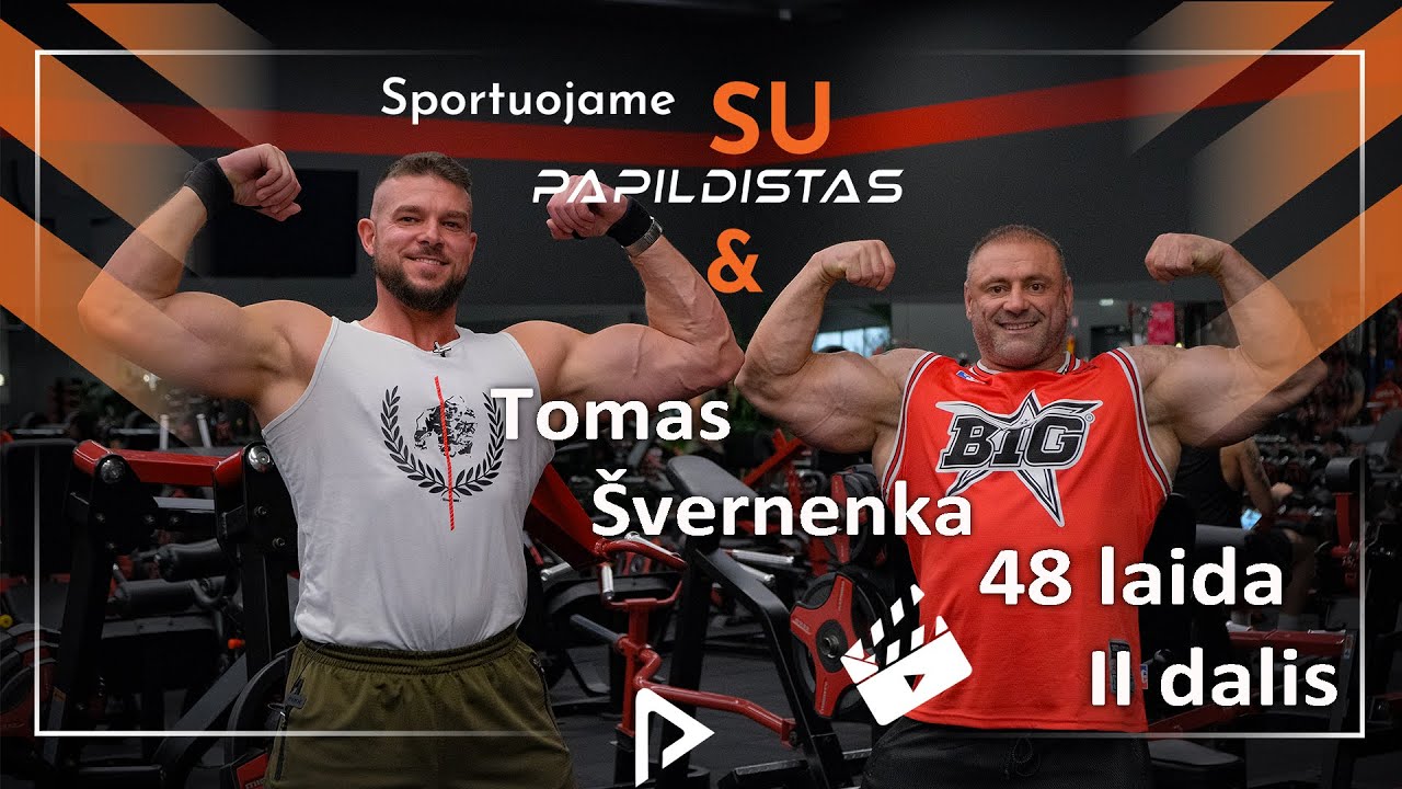 48 Laida lI dalis #sportuojame su Tomu Švernenka. Kaip pramušti pečius? Krūtinės ir pečių treniruotė