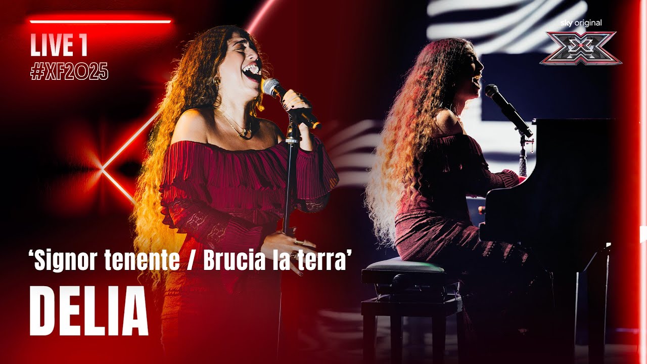 DELIA | ‘Signor Tenente / Brucia la terra’ | Live 1 | X Factor 2025