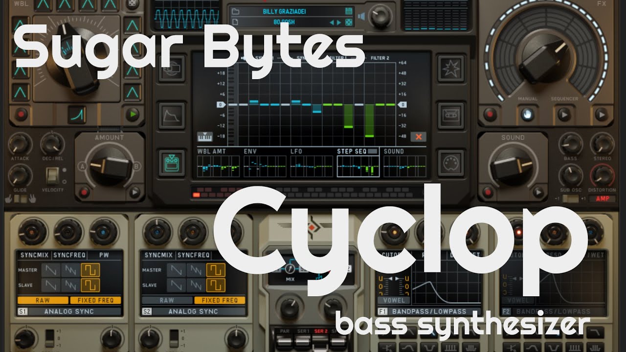 Cyclop Bass Synthesizer by Sugar Bytes (No Talking)