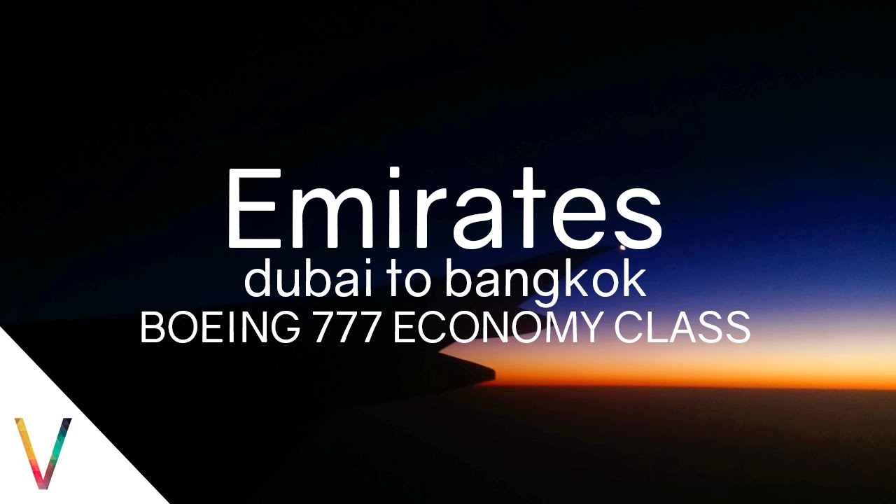 Emirates Dubai to Bangkok Boeing 777 Economy Class flight review