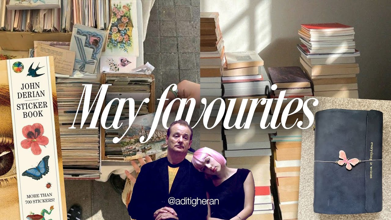 lucruri care nu-mi dau pace (Ep 2. May favorites)