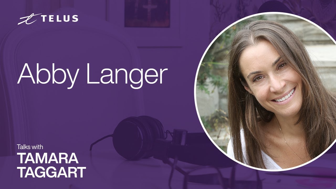 TELUS Talks | Delete your diet: Abby Langer
