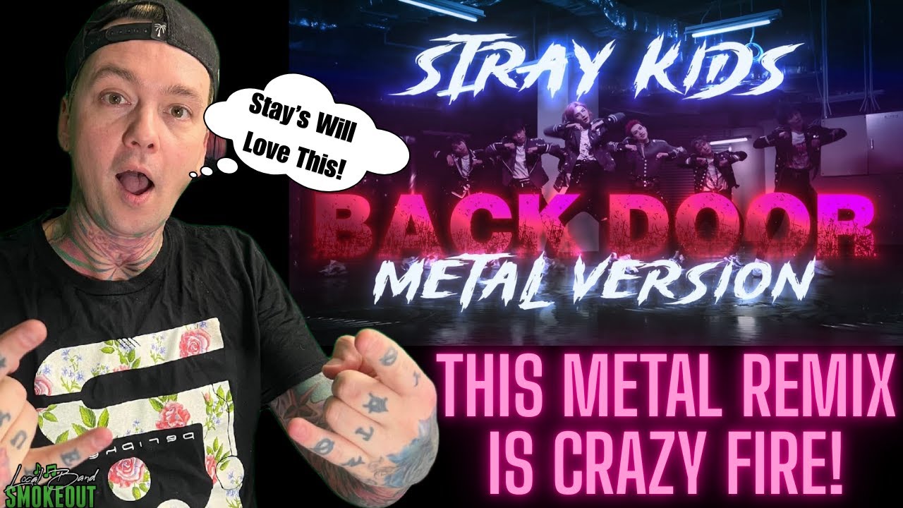 Stray Kids - Back Door GOES METAL?! ( Reaction ) @Djuni REMIX