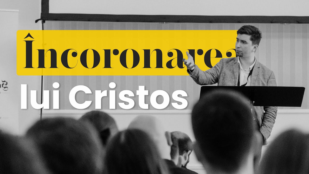 Sesiunea V. ÎNCORONAREA LUI CRISTOS - Iosua Faur