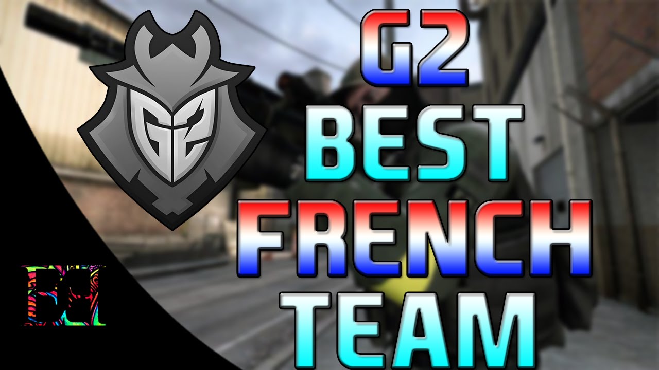 CS:GO-G2 Best French Team