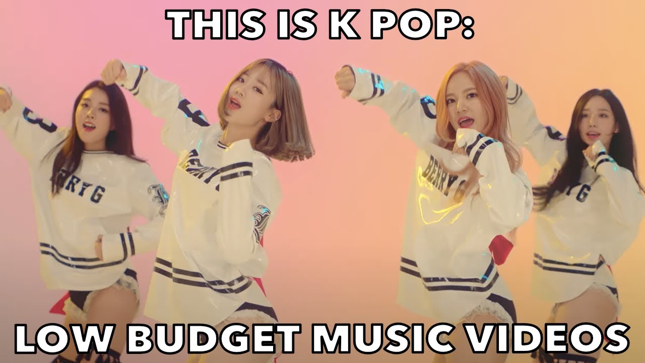 THIS IS K POP: LOW BUDGET MUSIC VIDEOS