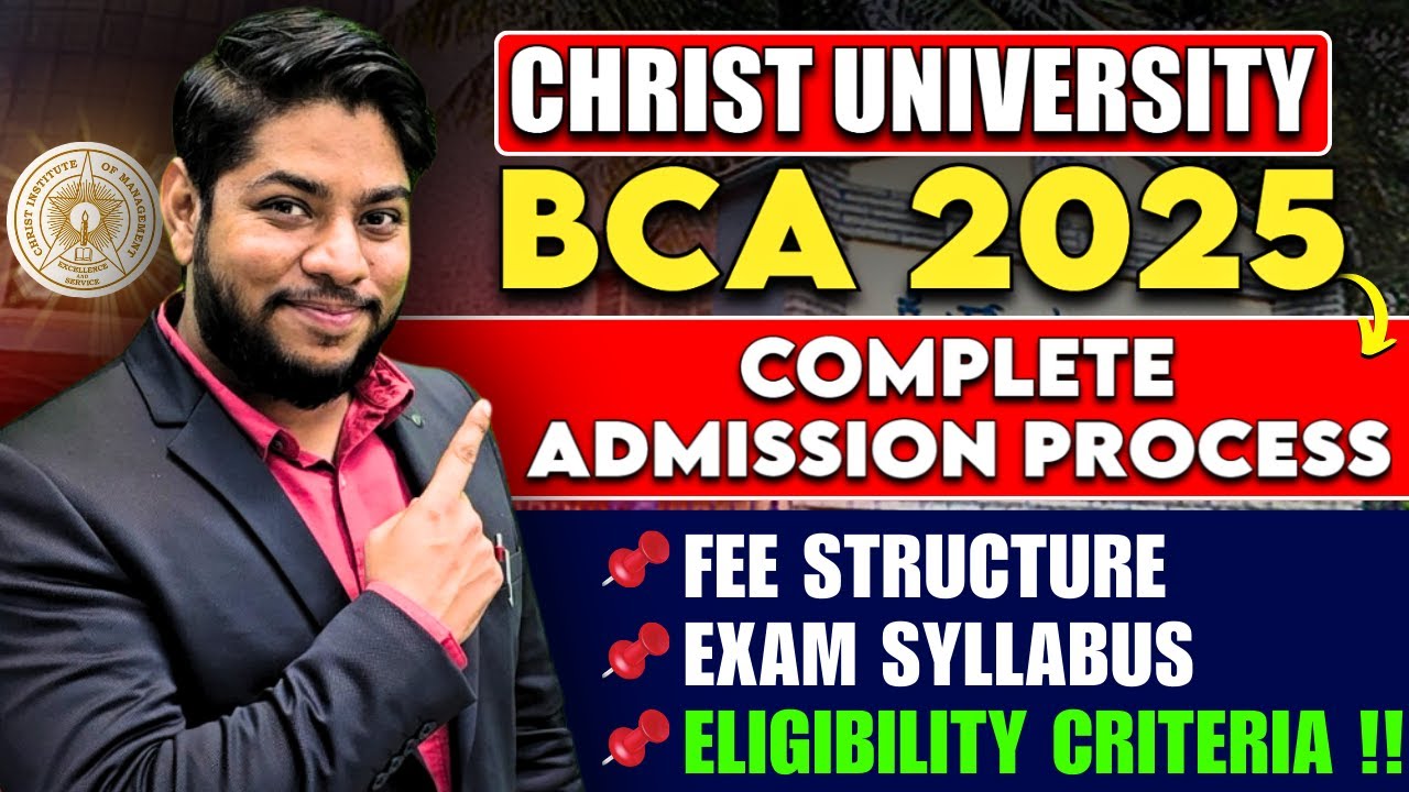 Christ University BCA Admission Process 2025 Eligibility criteria seats fees Complete Details