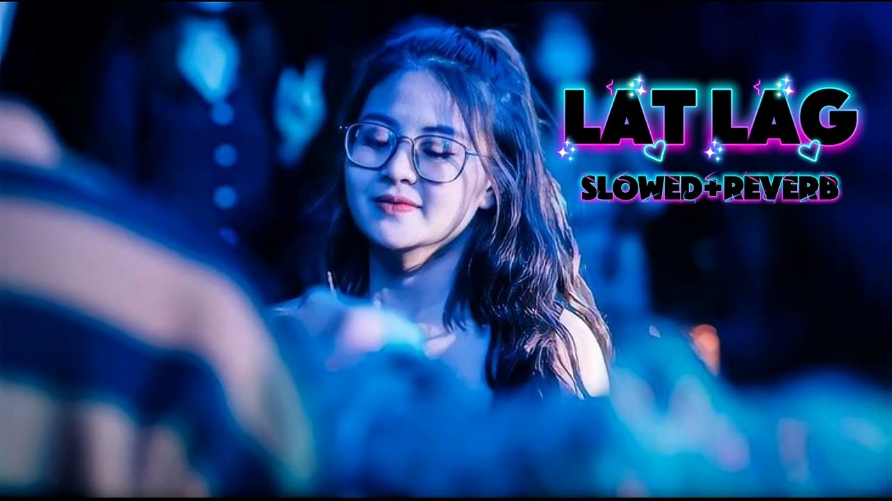 Lat Lag Gayee (Slowed + Reverb) 🎧✨ | Race 2 | Saif Ali Khan & Jacqueline | Lofi Hindi Remix