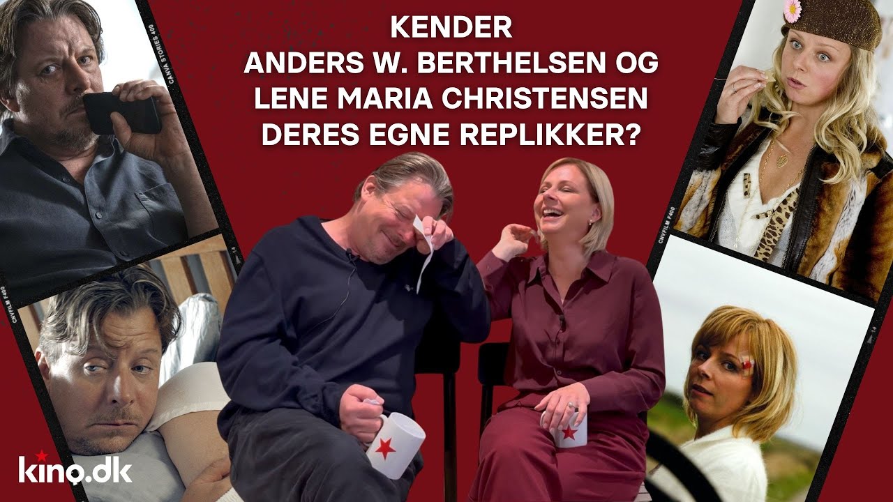 Kan Anders W. Berthelsen & Lene Maria Christensen huske deres egne replikker?