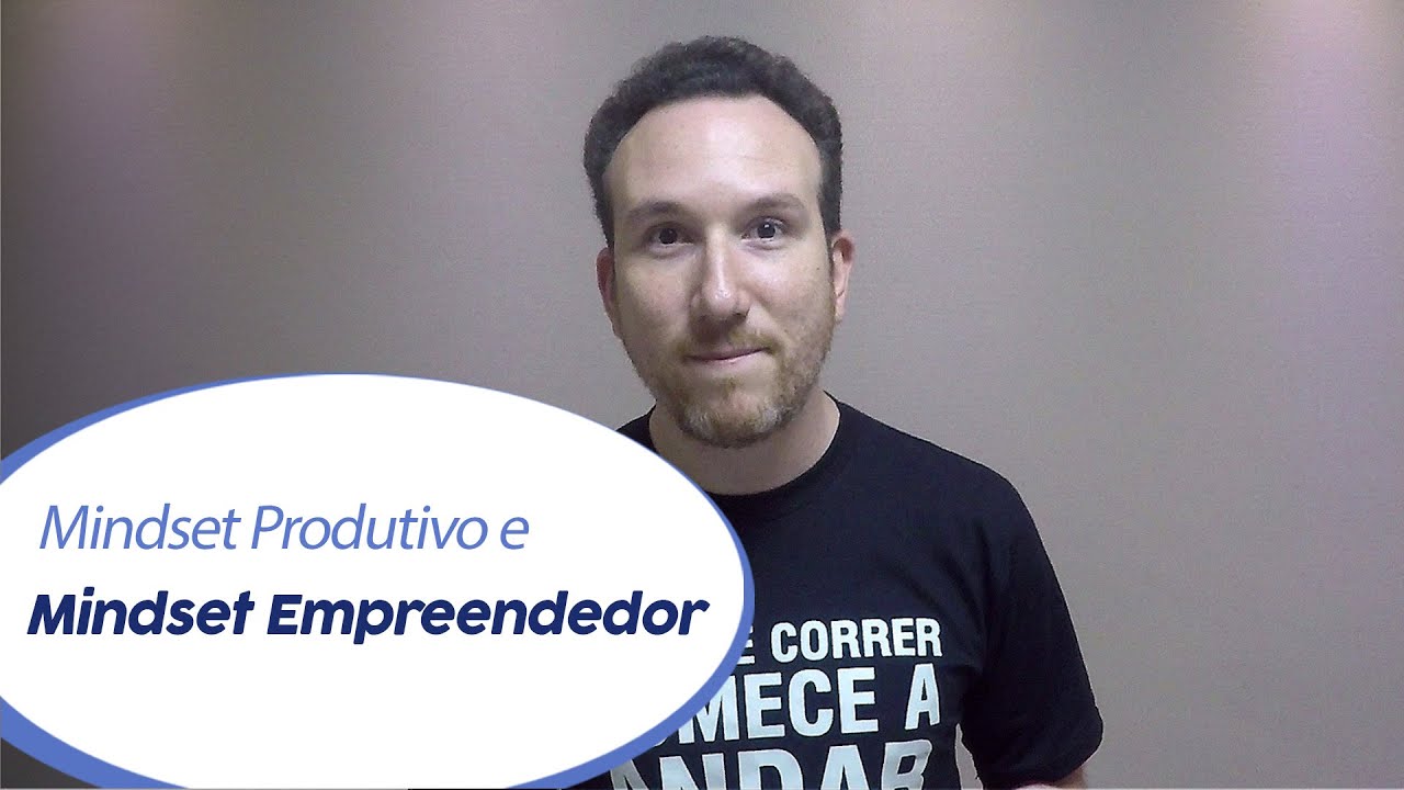 Mindset Produtivo e Mindset Empreendedor | Christian Barbosa